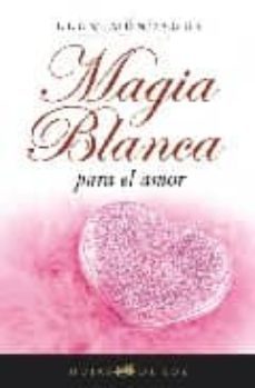 magia blanca para el amor-llum montague-9788496595248