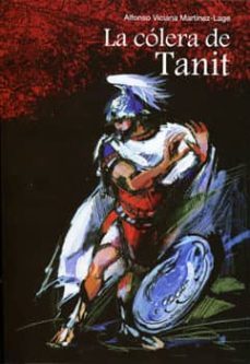la colera de tanit-alfonso viciana martinez lage-9788496651548
