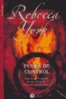 fuera de control-rebecca york-9788496692848