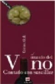 el mundo del vino contado con sencillez-cristina alcala-9788496748248