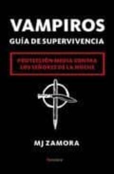vampiros. guia de supervivencia: proteccion media contra los seño res de la noche-9788496756748