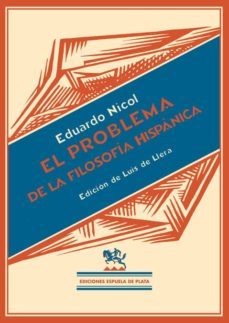 los problemas de la filosofia hispanica-eduardo nicol-9788496956148