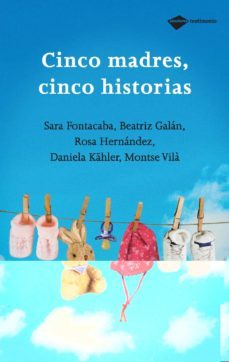cinco madres, cinco historias-9788496981348