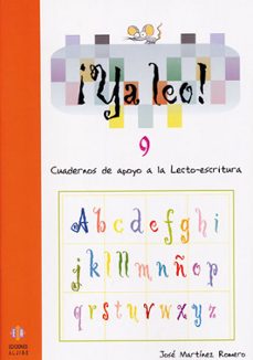 ya leo 9: cuadernos de apoyo a la lecto-escritura-jose martinez romero-9788497002448