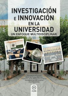 investigacion e innovacion en la universidad-juan miguel alcantara pilar-9788497008648