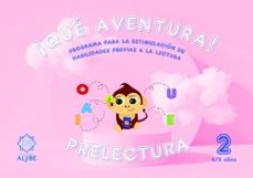 ¡que aventura! prelectura 2 (4/5 años)-9788497009348
