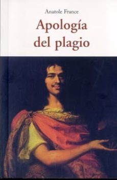 apologia del plagio-anatole france-9788497168748