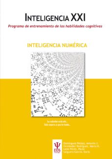 inteligencia xxi: programa de entrenamiento de habilidades cognitivas: inteligencia numerica-9788497276948