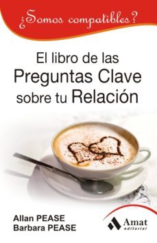 el libro de las preguntas clave sobre tu relacion: ¿somos compati bles?-9788497354448