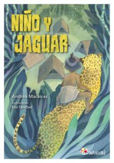 niño y jaguar-andrea maceiras-9788497439848