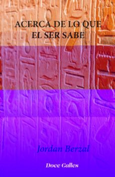 acerca de lo que el ser sabe-jordan berzal-9788497442848