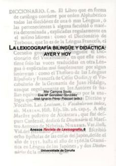 la lexicografia bilingue y didactica: ayer y hoy-mar campos soto-9788497493048