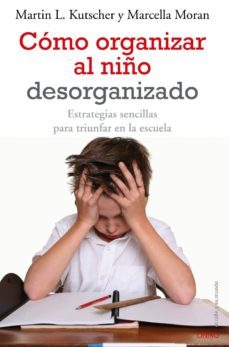como organizar al niño desorganizado (ebook)-9788497545648