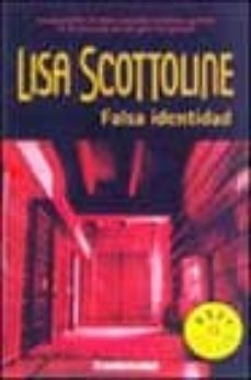 falsa identidad-lisa scottoline-9788497594448