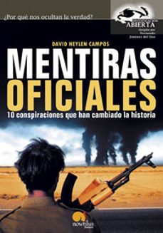 mentiras oficiales: 10 conspiraciones que han cambiado la histori a-9788497630948