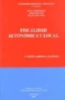 fiscalidad autonomica y local (3ª ed.)-9788497725248