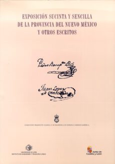 exposicion sucinta y sencilla de la provincia del nuevo mexico y otros escritos-jesus paniagua perez-9788497733748