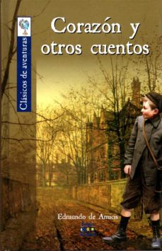 corazón y otros cuentos-edmondo d`amicis-9788497866248