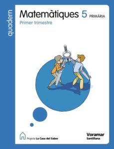 quadern matematicas  casa saber ed.2009 5-1º primaria  valencia-9788498072648