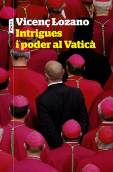 intrigues i poder al vatica-9788498094848