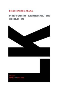historia general de chile iv-diego barros arana-9788498167948