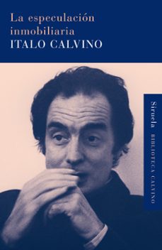 la especulacion inmobiliaria-italo calvino-9788498413748