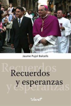 recuerdos y esperanzas-jaume pujol balcells-9788498463248