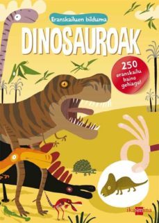dinosauroak 250 erainskailu baino gehiago-9788498554748