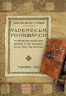 vademecum fotografico: el metodo mas sencillo para aprender-juan de julian y gomez-9788498621648