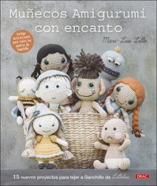 muñecos amigurumi con encanto: 15 nuevos proyectos para tejer a ganchillo de lilleliis-9788498746648