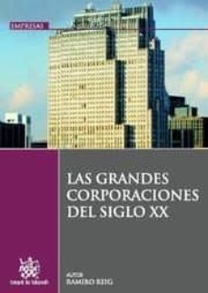 las grandes corporaciones del siglo xx-ramiro reig-9788498766448
