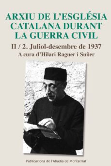 arxiu de l esglesia catalana durant la guerra civil ii/2-hilari reguer i suñer-9788498838848