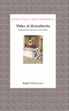 vidas al descubierto: historias de vida de los sin techo-elisabet tejero gil-9788498882148