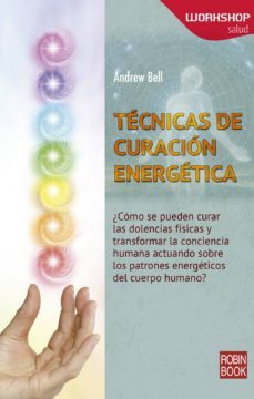 tecnicas de curacion energetica-andrew bell-9788499173948