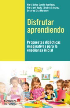 disfrutar aprendiendo (ebook)-maria luisa garcia rodriguez-maria del rocio sanchez sanchez-deseree elsa marenco-9788499218748