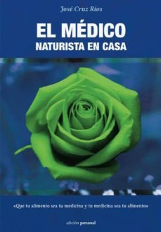 el medico naturista en casa-jose cruz rios-9788499465548