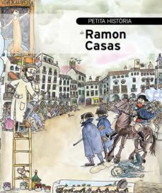 petita historia de ramon casas-vinyet panyella-9788499795348