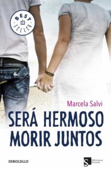 sera hermoso morir juntos-9788499896748