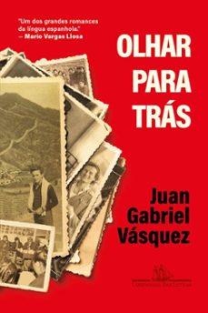 olhar para tras (ebook)-juan gabriel vasquez-9788535940848