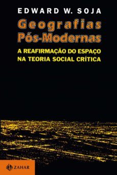 geografias pos-modernas (ebook)-edward soja-9788537810248