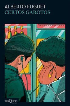 certos garotos (ebook)-alberto fuguet-9788542241648