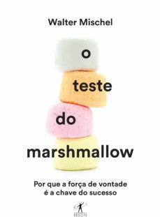 o teste do marshmallow (ebook)-walter mischel-9788543805948