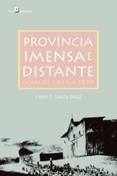 província imensa e distante (ebook)-fabio s. santa cruz-9788546215348