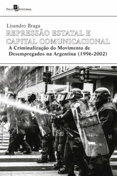 represso estatal e capital comunicacional (ebook)-lisandro braga-9788546220748