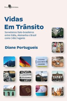 vidas em transito (ebook)-diane portugueis-9788546226948