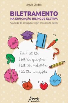 biletramento na educaço bilingue eletiva: aquisiço do portugues e ingles em contexto escolar (ebook)-sheylla chediak-9788547326548