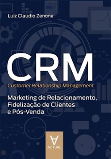 crm (customer relationship management) (ebook)-luiz claudio zenone-9788562937248