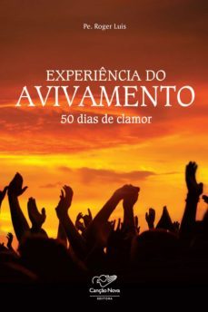 experiencia do avivamento (ebook)-padre roger luis-9788576771548