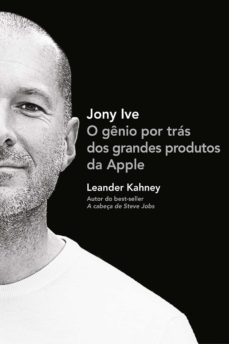 jony ive (ebook)-leander kahney-9788580867848