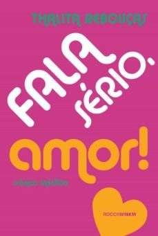 fala serio, amor! (ebook)-thalita rebouças-9788581221748